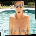 Fenton, naked girls